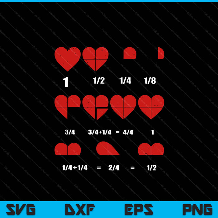 Valentines Day Fractions Heart Funny Math Teacher SVG PNG Digital Printable Files