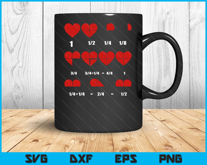 Valentines Day Fractions Heart Funny Math Teacher SVG PNG Digital Printable Files