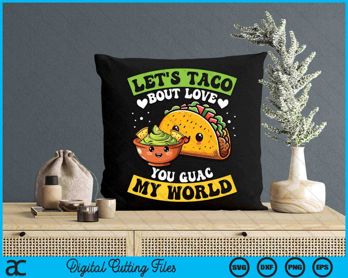 Valentines Day Pun Let's Taco Bout Love Mexican Taco SVG PNG Digital Printable Files