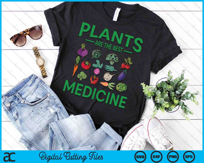 Vegan Plants Are The Best Medicine WFPBD Plant Based SVG PNG Digital Cutting Files