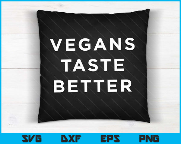 Veganisten smaken beter SVG PNG digitale snijbestanden