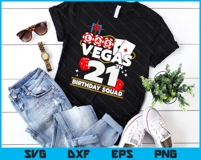 Vegas 21st Birthday Squad SVG PNG Digital Printable Files