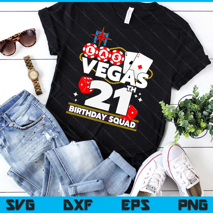 Vegas 21st Birthday Squad SVG PNG Digital Printable Files