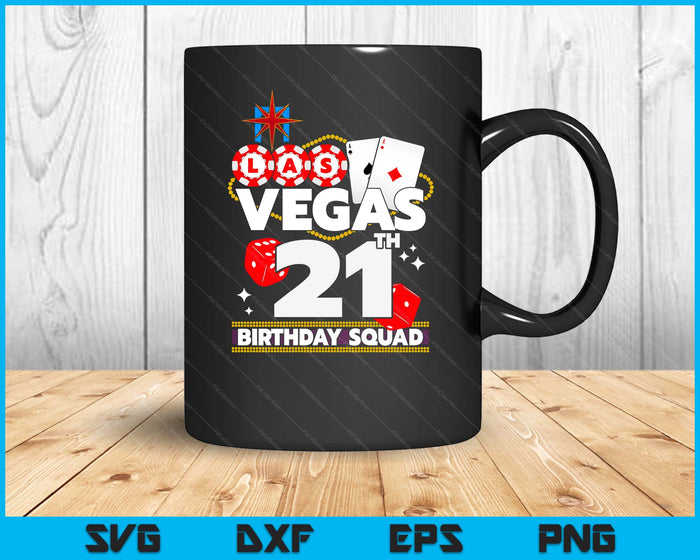 Vegas 21st Birthday Squad SVG PNG Digital Printable Files