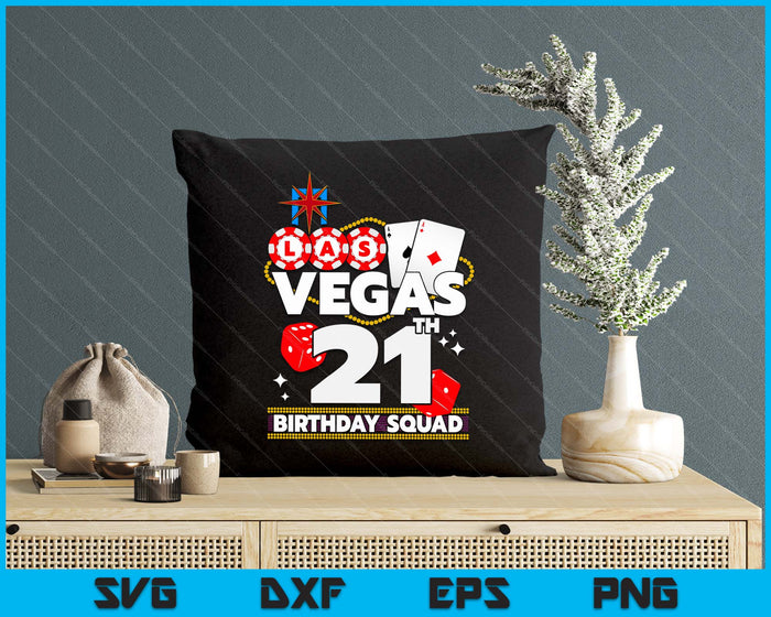 Vegas 21st Birthday Squad SVG PNG Digital Printable Files