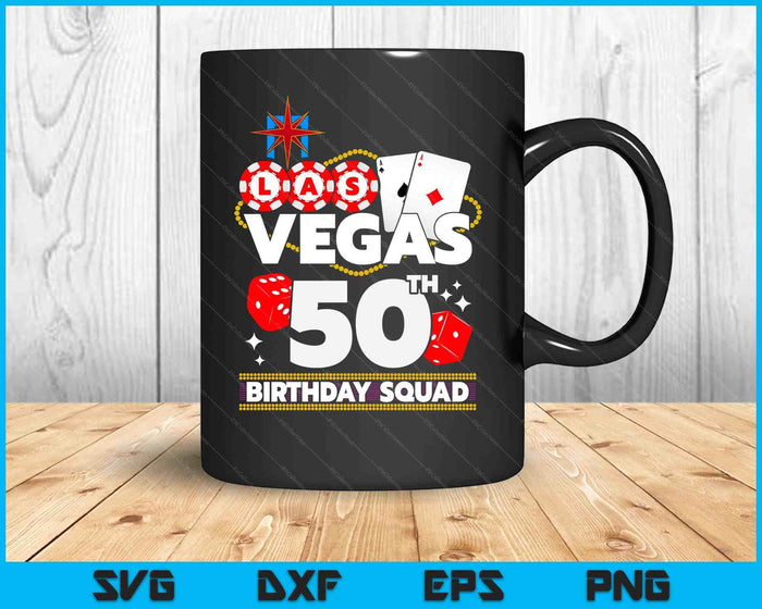 Vegas 50th Birthday Squad SVG PNG Digital Printable Files