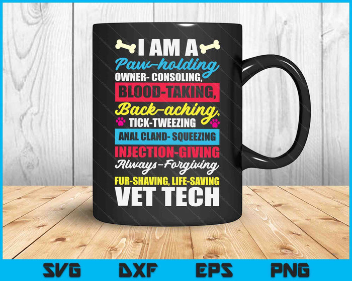 Vet Tech Paw Holding Funny Veterinary Technician SVG PNG Digital Printable Files