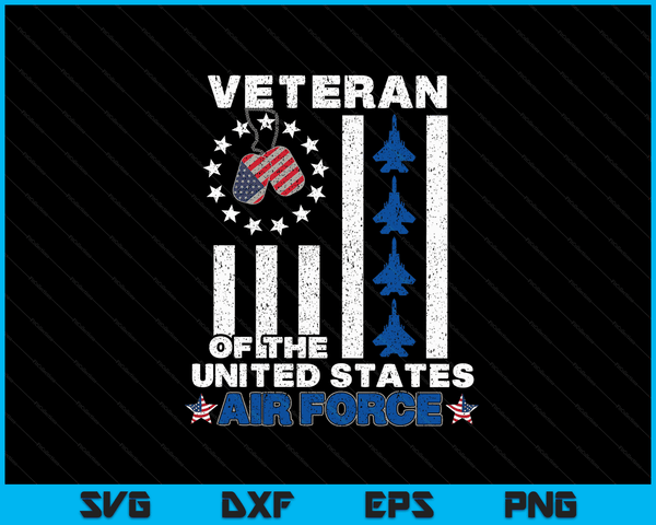 Veteran Of The United States Air Force US Air Force SVG PNG Digital Cutting Files