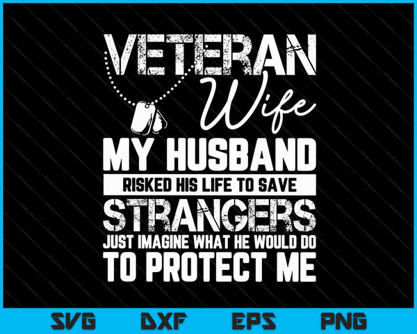 Veterano esposa ejército marido soldado diciendo fresco militar SVG PNG archivos de corte digital