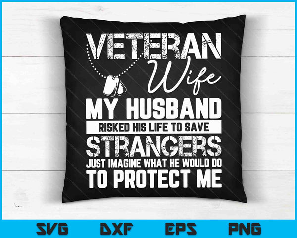 Veterano esposa ejército marido soldado diciendo fresco militar SVG PNG archivos de corte digital