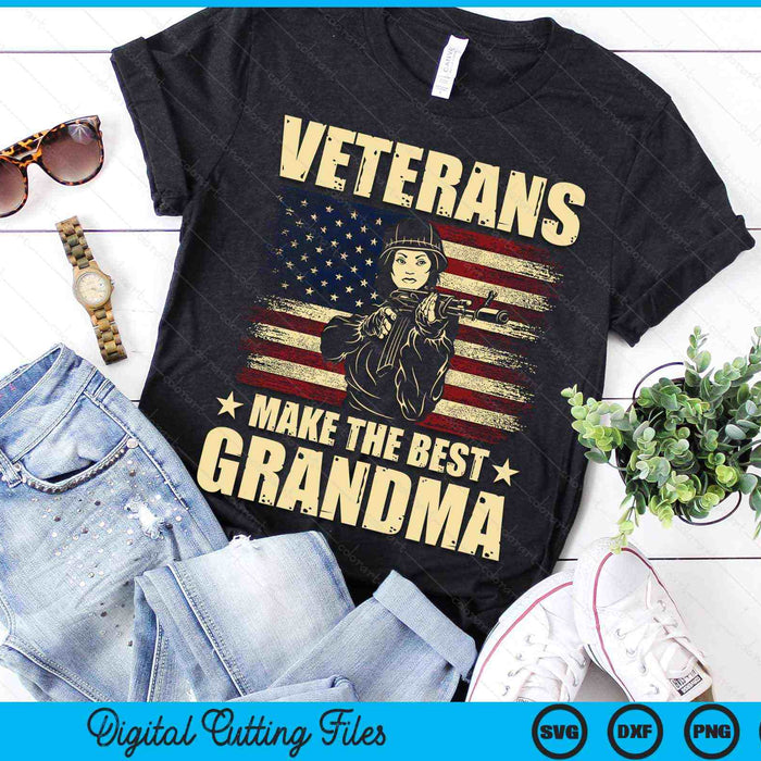 Veterans Make The Best Grandma Patriotic US Veteran SVG PNG Digital Cutting Files