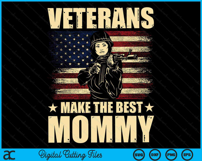 Veteranen maken de beste mama patriottische Amerikaanse veteraan SVG PNG digitale snijbestanden