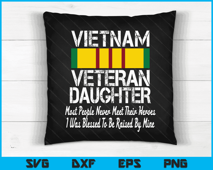 Vietnam veteraan dochter opgevoed door mijn held militaire familie SVG PNG digitale afdrukbare bestanden