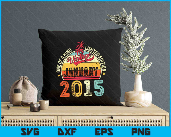 Vintage 10th Birthday Gift Vintage January 2015 SVG PNG Digital Printable Files