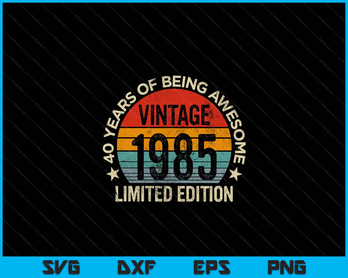 Vintage 1940 Limited Edition 85-Year-Old Gifts 85th Birthday SVG PNG Digital Printable Files