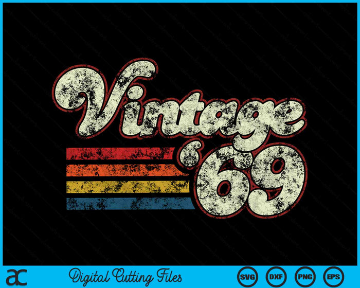 Vintage 1969 55 Birthday SVG PNG Digital Cutting Files