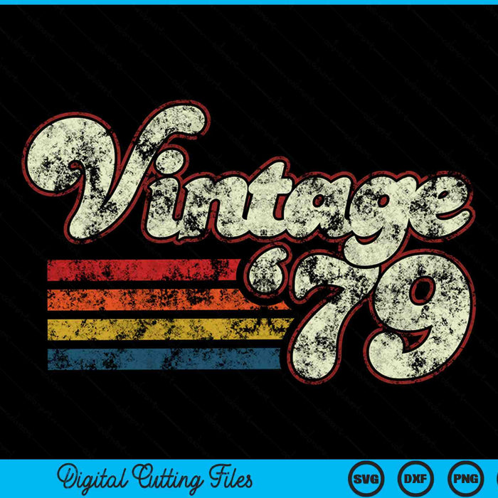 Vintage 1979 45 Birthday SVG PNG Digital Cutting Files