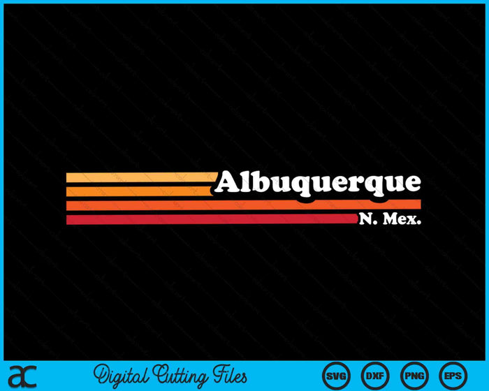 Vintage 1980s Graphic Style Albuquerque New Mexico SVG PNG Digital Cutting Files