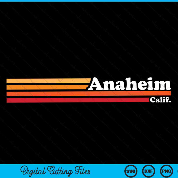 Vintage 1980s estilo gráfico Anaheim California SVG PNG cortando archivos imprimibles
