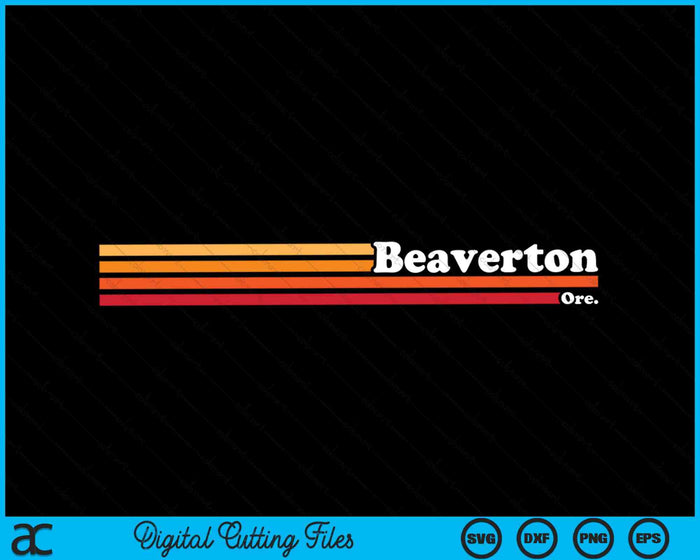 Vintage 1980s Graphic Style Beaverton Oregon SVG PNG Digital Cutting File