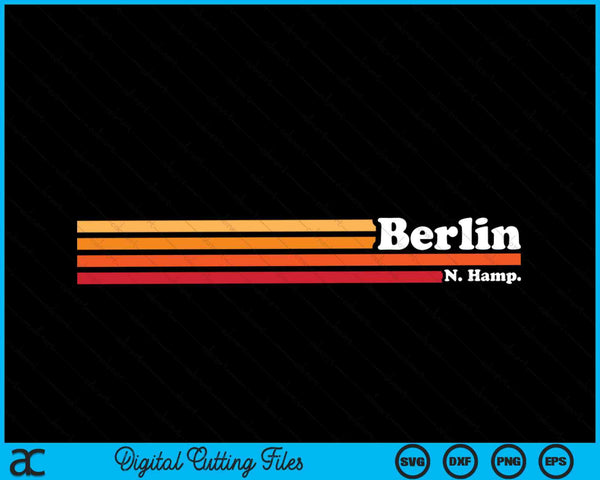 Vintage 1980s Graphic Style Berlin New Hampshire SVG PNG Digital Cutting Files