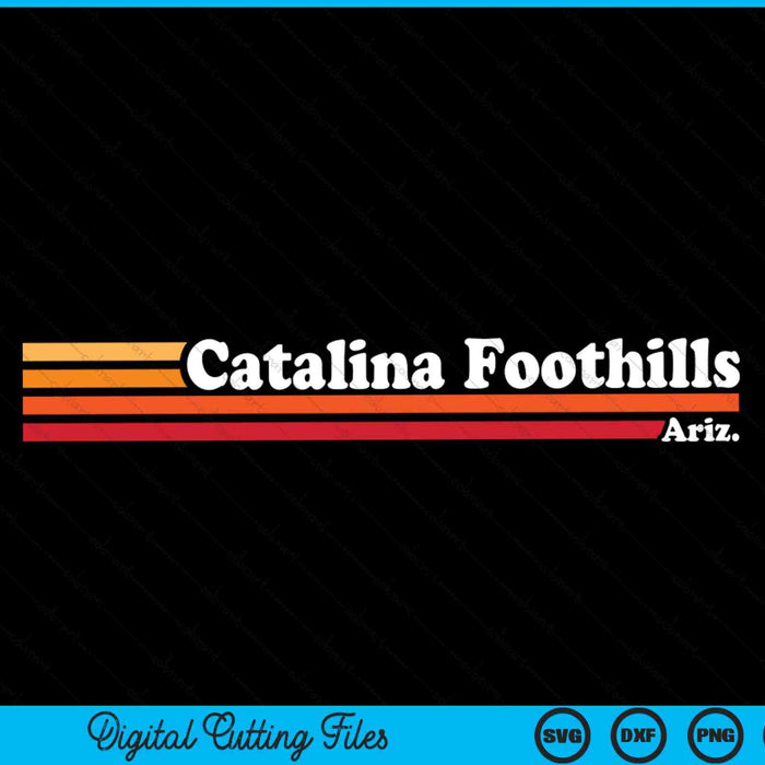 Vintage 1980s Graphic Style Catalina Foothills Arizona SVG PNG Digital Cutting Files