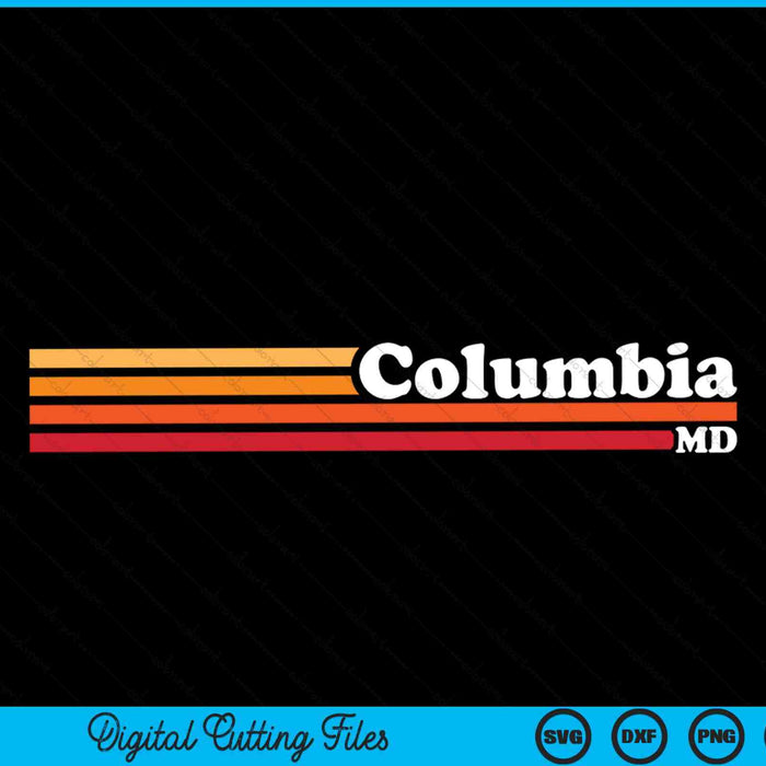Vintage 1980s Graphic Style Columbia Maryland SVG PNG Digital Cutting File
