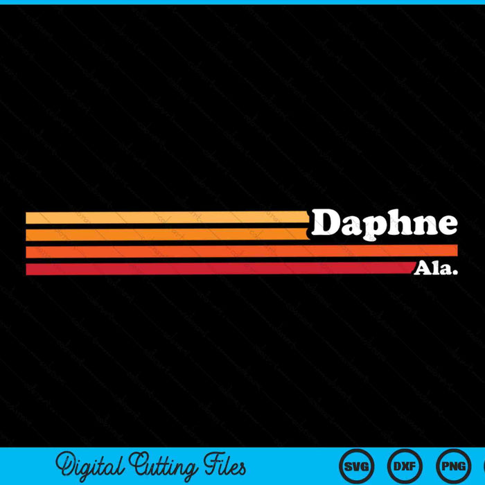 Vintage 1980s Graphic Style Daphne Alabama SVG PNG Digital Cutting File