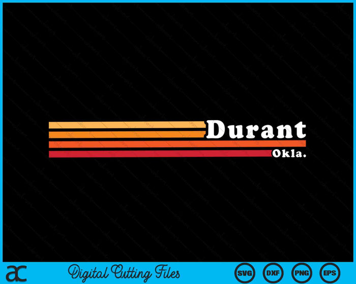 Vintage 1980s Graphic Style Durant Oklahoma SVG PNG Cutting Printable Files