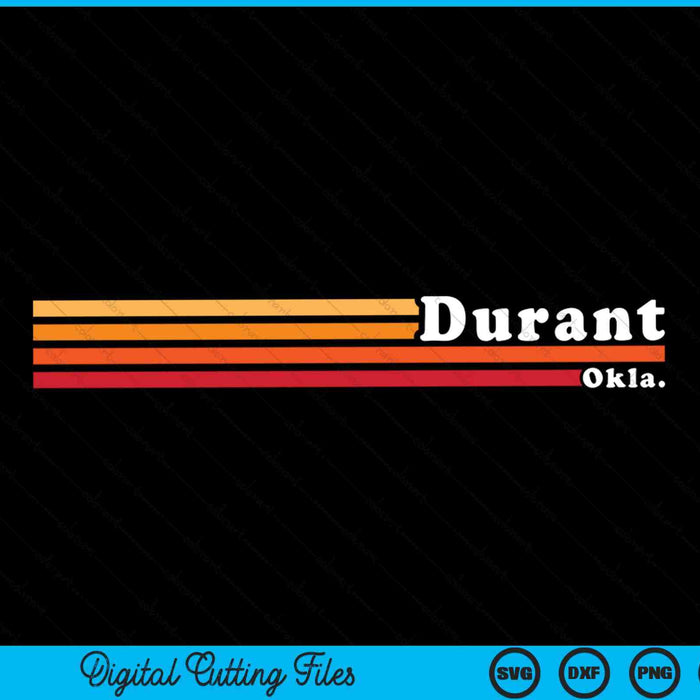 Vintage 1980s estilo gráfico Durant Oklahoma SVG PNG cortando archivos imprimibles