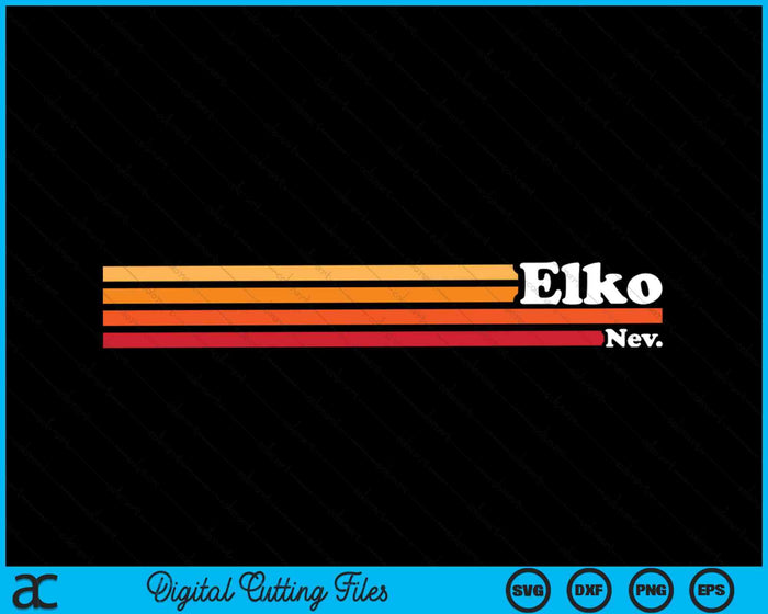 Vintage 1980s Graphic Style Elko Nevada SVG PNG Digital Cutting Files
