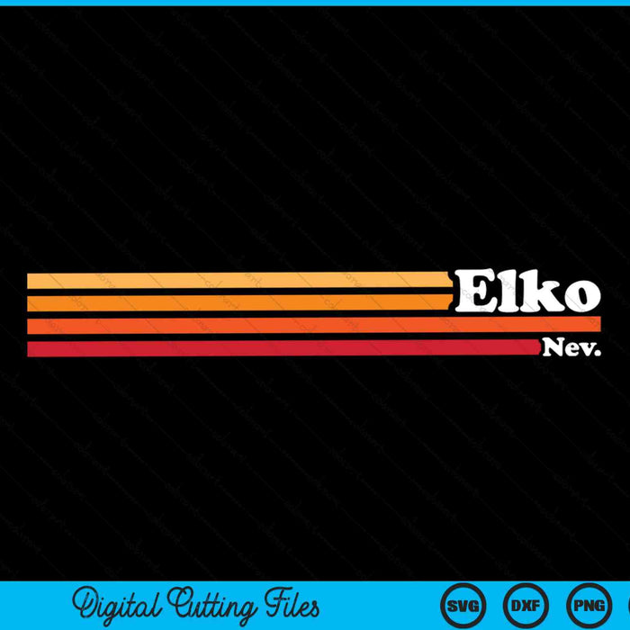 Vintage 1980s Graphic Style Elko Nevada SVG PNG Digital Cutting Files