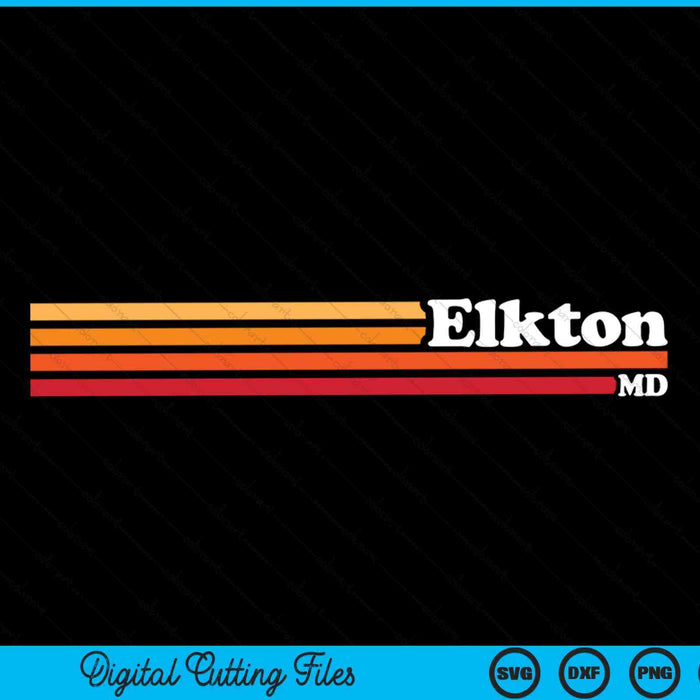 Vintage 1980s Graphic Style Elkton Maryland SVG PNG Digital Cutting Files