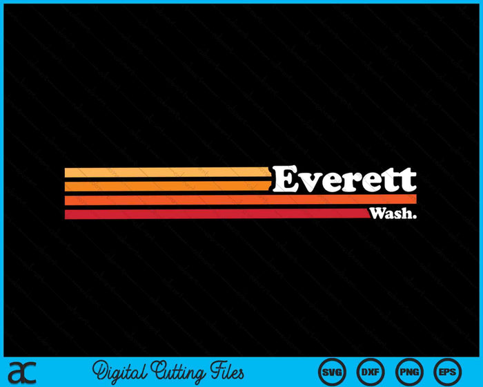 Vintage 1980s Graphic Style Everett Washington SVG PNG Digital Cutting Files