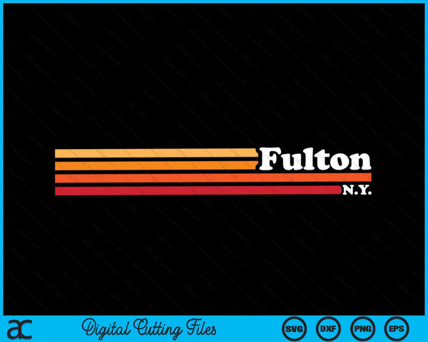 Vintage 1980s Graphic Style Fulton New York SVG PNG Digital Cutting Files