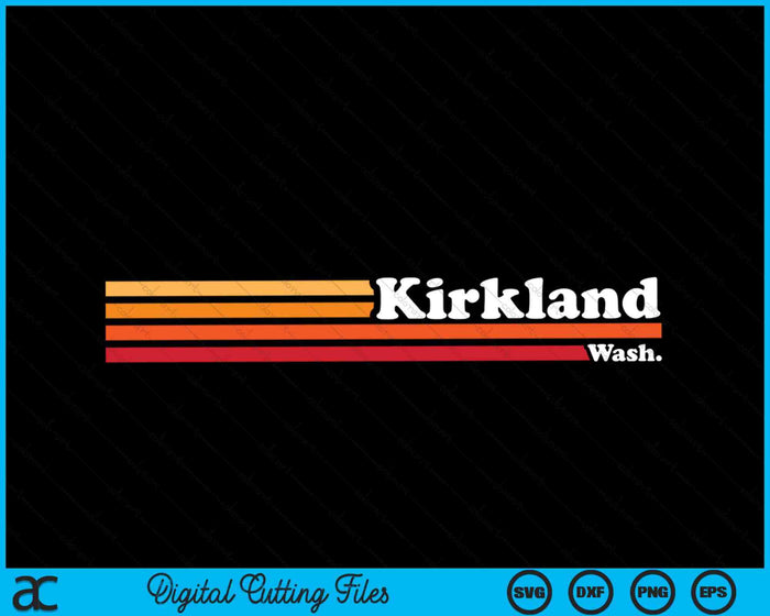 Vintage 1980s estilo gráfico Kirkland Washington SVG PNG cortando archivos imprimibles