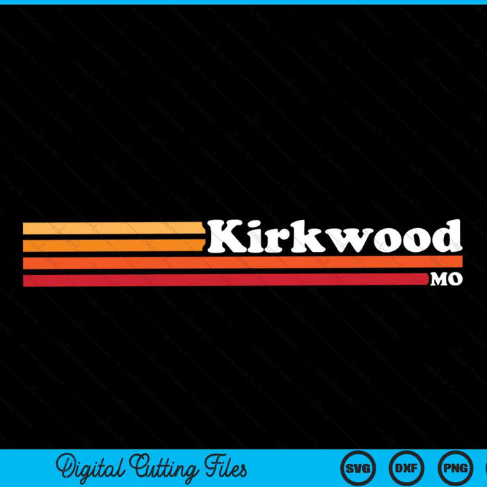 Vintage 1980s Graphic Style Kirkwood Missouri SVG PNG Cutting Printable Files