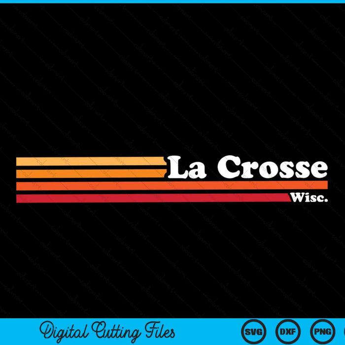 Vintage 1980s estilo gráfico La Crosse Wisconsin SVG PNG cortando archivos imprimibles