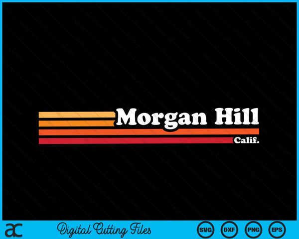 Vintage jaren 1980 grafische stijl Morgan Hill Californië SVG PNG snijden afdrukbare bestanden