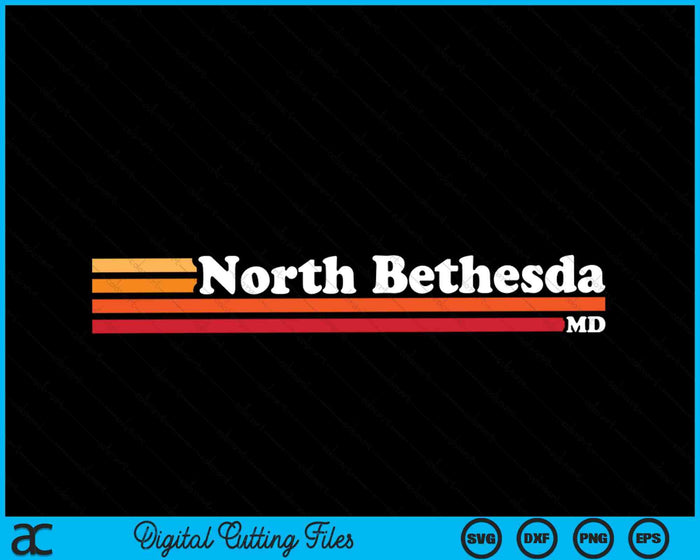 Vintage 1980s Graphic Style North Bethesda Maryland SVG PNG Cutting Printable Files