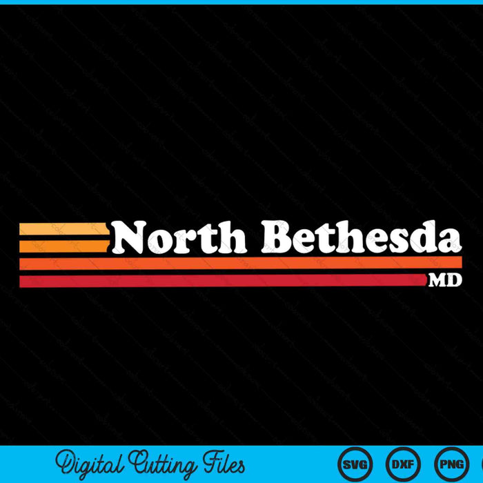 Vintage 1980s Graphic Style North Bethesda Maryland SVG PNG Cutting Printable Files