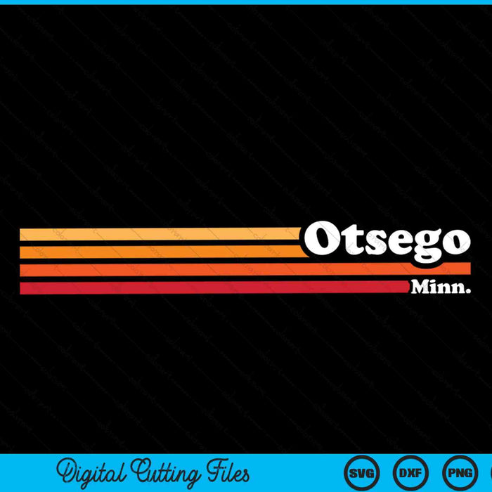 Vintage 1980s Graphic Style Otsego Minnesota SVG PNG Cutting Printable Files