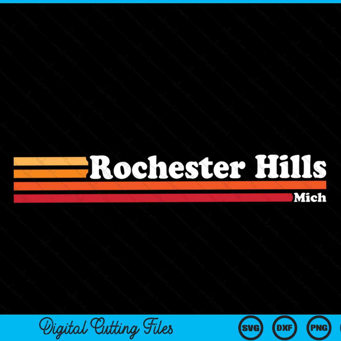 Vintage 1980s Graphic Style Rochester Hills Michigan SVG PNG Cutting Printable Files