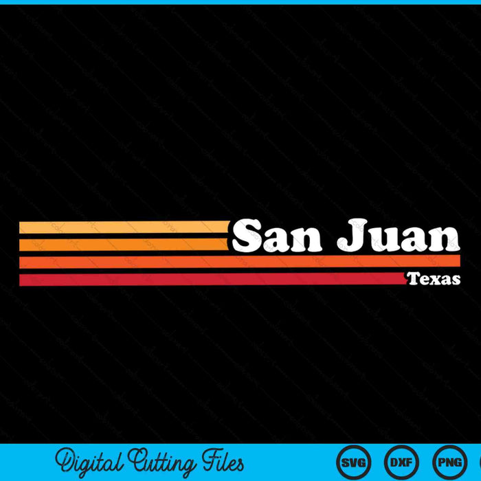 Vintage 1980s Graphic Style San Juan Texas SVG PNG Cutting Printable Files