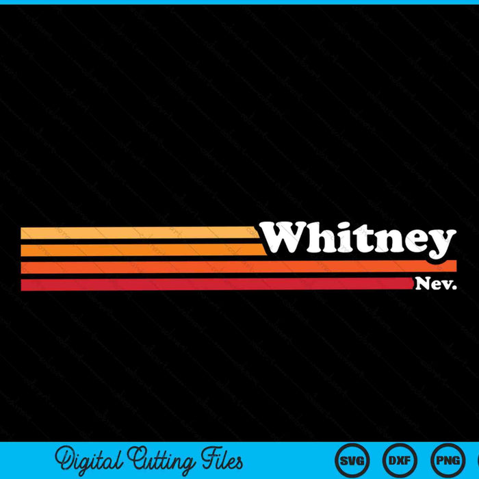 Vintage 1980s Graphic Style Whitney Nevada SVG PNG Digital Cutting File