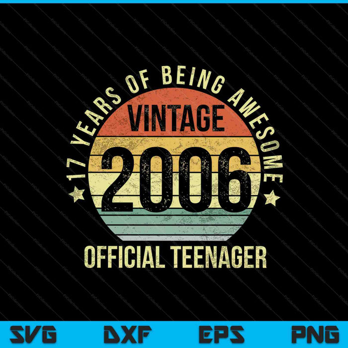 Vintage 2006 officiële tiener 17e verjaardag SVG PNG digitale snijbestanden