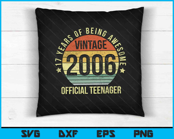 Vintage 2006 Adolescente oficial 17 cumpleaños SVG PNG Archivos de corte digital