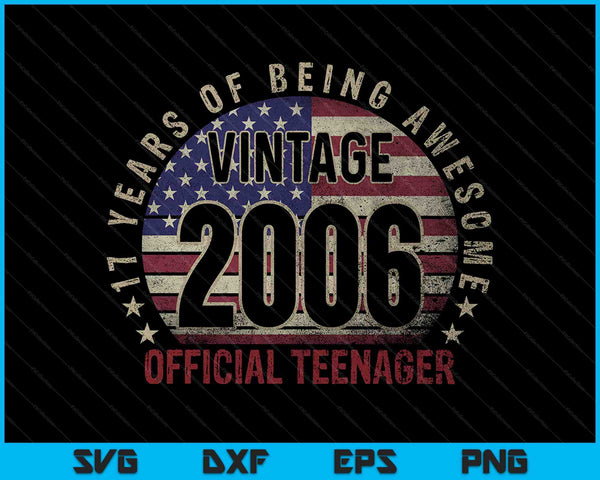 Vintage 2006 Official Teenager 17th Birthday SVG PNG Cutting Printable Files