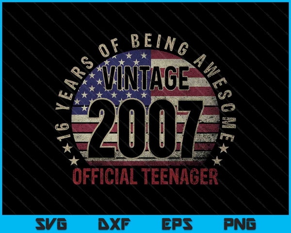 Vintage 2007 officiële tiener 16e verjaardagscadeaus 16-jarige SVG PNG snijden afdrukbare bestanden