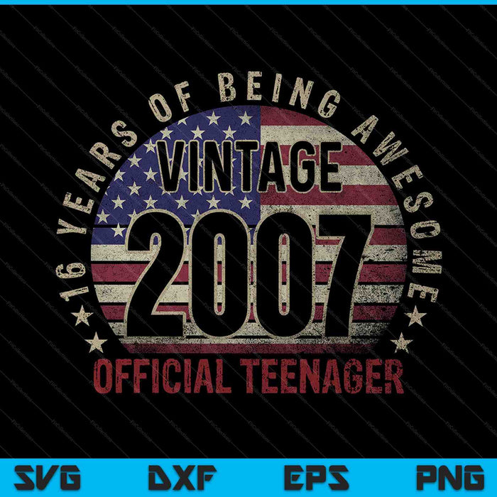 Vintage 2007 officiële tiener 16e verjaardagscadeaus 16-jarige SVG PNG snijden afdrukbare bestanden